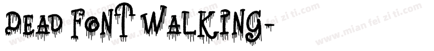 Dead Font Walking字体转换